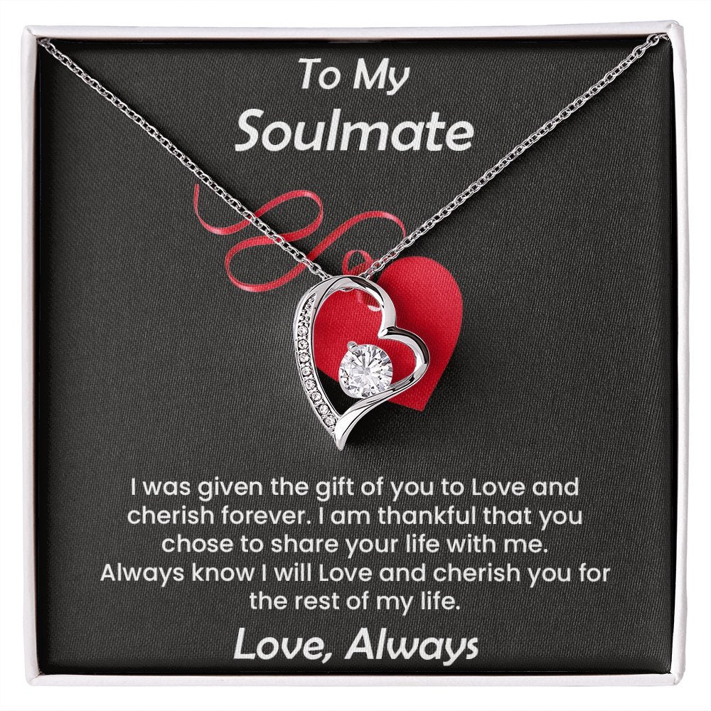 To My Soulmate | I Was Given The Gift Of You To Love | Jewelry | C30025TG, C30025TR, lx-C30025, PB23-WOOD, PROD-2245526, PT-781, TNM-1, USER-43062 | TageUnlimited