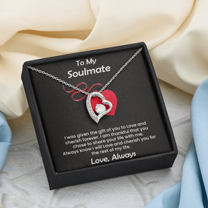 To My Soulmate | I Was Given The Gift Of You To Love | Jewelry | C30025TG, C30025TR, lx-C30025, PB23-WOOD, PROD-2245526, PT-781, TNM-1, USER-43062 | TageUnlimited