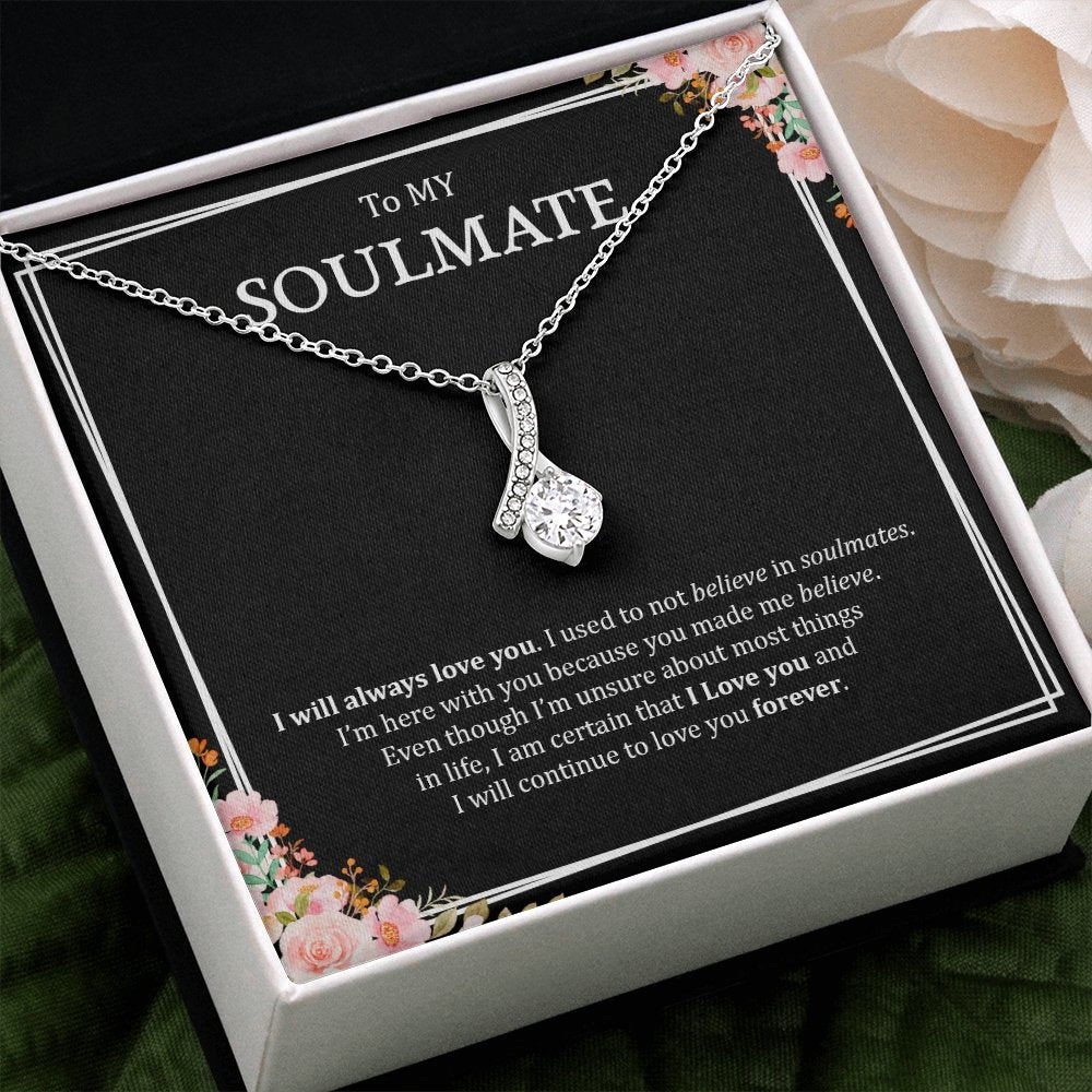 To My Soulmate | I Will Always Love you | Jewelry | C30084TG, C30084TR, lx-C30084, PB23-WOOD, PROD-1957331, PT-930, TNM-1, USER-43062 | TageUnlimited