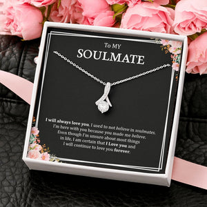 To My Soulmate | I Will Always Love you | Jewelry | C30084TG, C30084TR, lx-C30084, PB23-WOOD, PROD-1957331, PT-930, TNM-1, USER-43062 | TageUnlimited