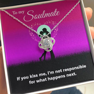To My Soulmate | If You Kiss Me ❤️💋 | Jewelry | C30011TG, C30011TR, lx-C30011, PB23-WOOD, PROD-1929859, PT-922, TNM-1, USER-43062 | TageUnlimited