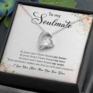 To My Soulmate | In Your Eyes I Have Found My Home 💖💎 | Jewelry | C30025TG, C30025TR, lx-C30025, PB23-WOOD, PROD-1929704, PT-781, TNM-1, USER-43062 | TageUnlimited