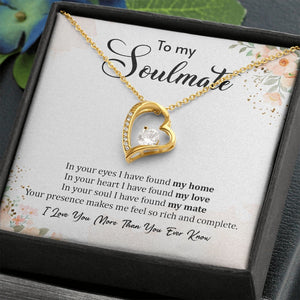 To My Soulmate | In Your Eyes I Have Found My Home 💖💎 | Jewelry | C30025TG, C30025TR, lx-C30025, PB23-WOOD, PROD-1929704, PT-781, TNM-1, USER-43062 | TageUnlimited