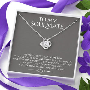 To My Soulmate | Through My Eyes 💓💎 | Jewelry | C30011TG, C30011TR, lx-C30011, PB23-WOOD, PROD-1750535, PT-922, TNM-1, USER-43062 | TageUnlimited