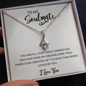To My Soulmate | You Are All That I Have Longed For | Jewelry | C30084TG, C30084TR, lx-C30084, PB23-WOOD, PROD-2078839, PT-930, TNM-1, USER-43062 | TageUnlimited