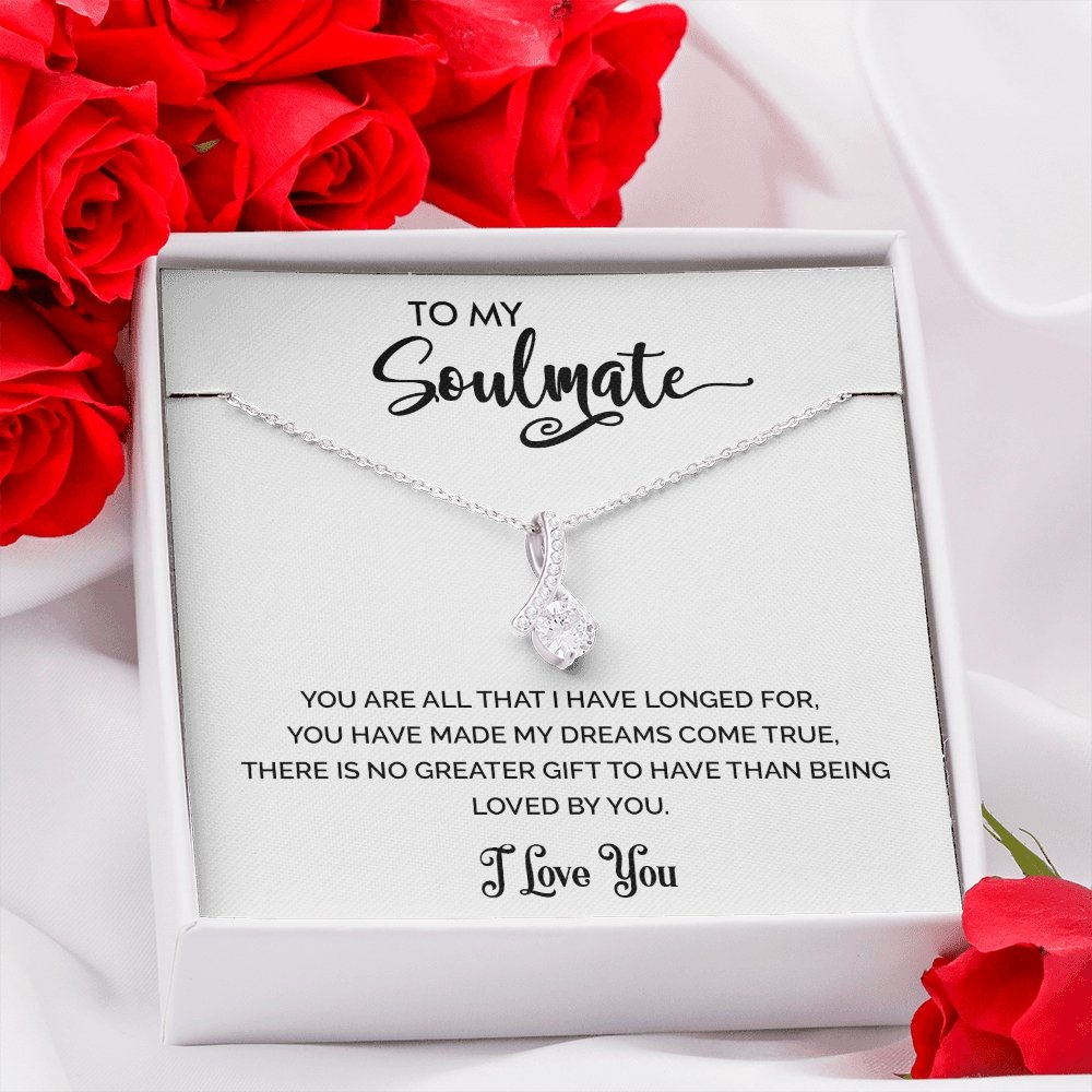 To My Soulmate | You Are All That I Have Longed For | Jewelry | C30084TG, C30084TR, lx-C30084, PB23-WOOD, PROD-2078839, PT-930, TNM-1, USER-43062 | TageUnlimited