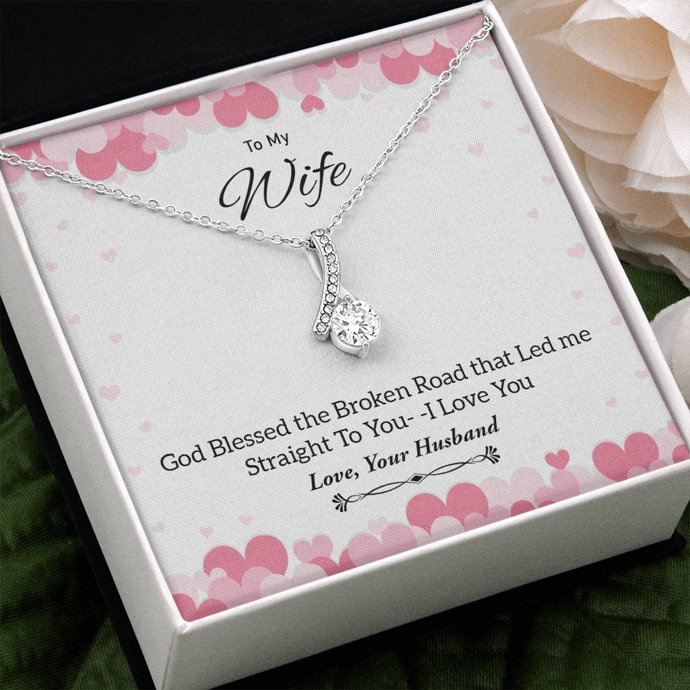 To My Wife | God Blessed The Broken Road 💖✨ | Jewelry | C30084TG, C30084TR, lx-C30084, PB23-WOOD, PROD-1879349, PT-930, TNM-1, USER-43062 | TageUnlimited
