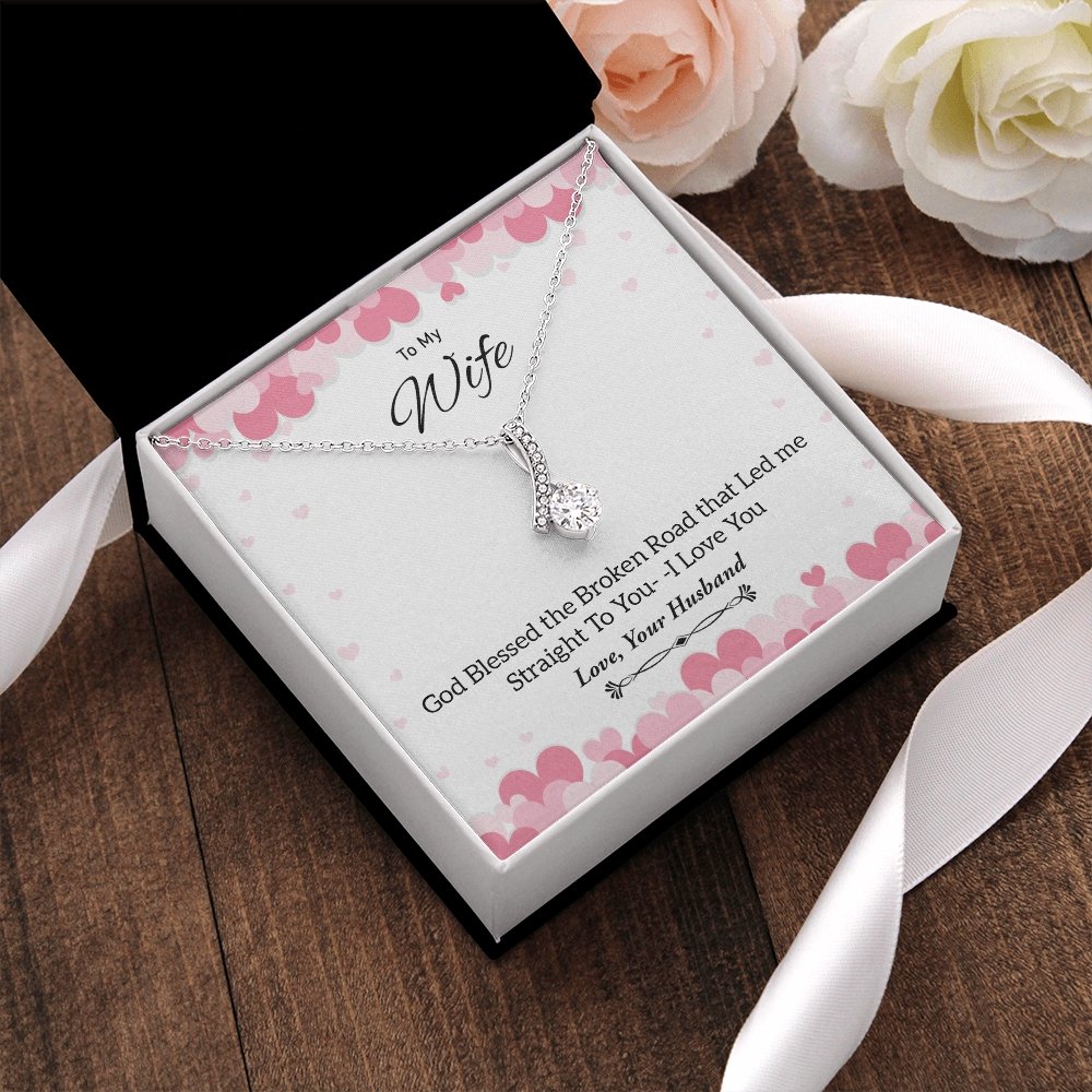 To My Wife | God Blessed The Broken Road 💖✨ | Jewelry | C30084TG, C30084TR, lx-C30084, PB23-WOOD, PROD-1879349, PT-930, TNM-1, USER-43062 | TageUnlimited