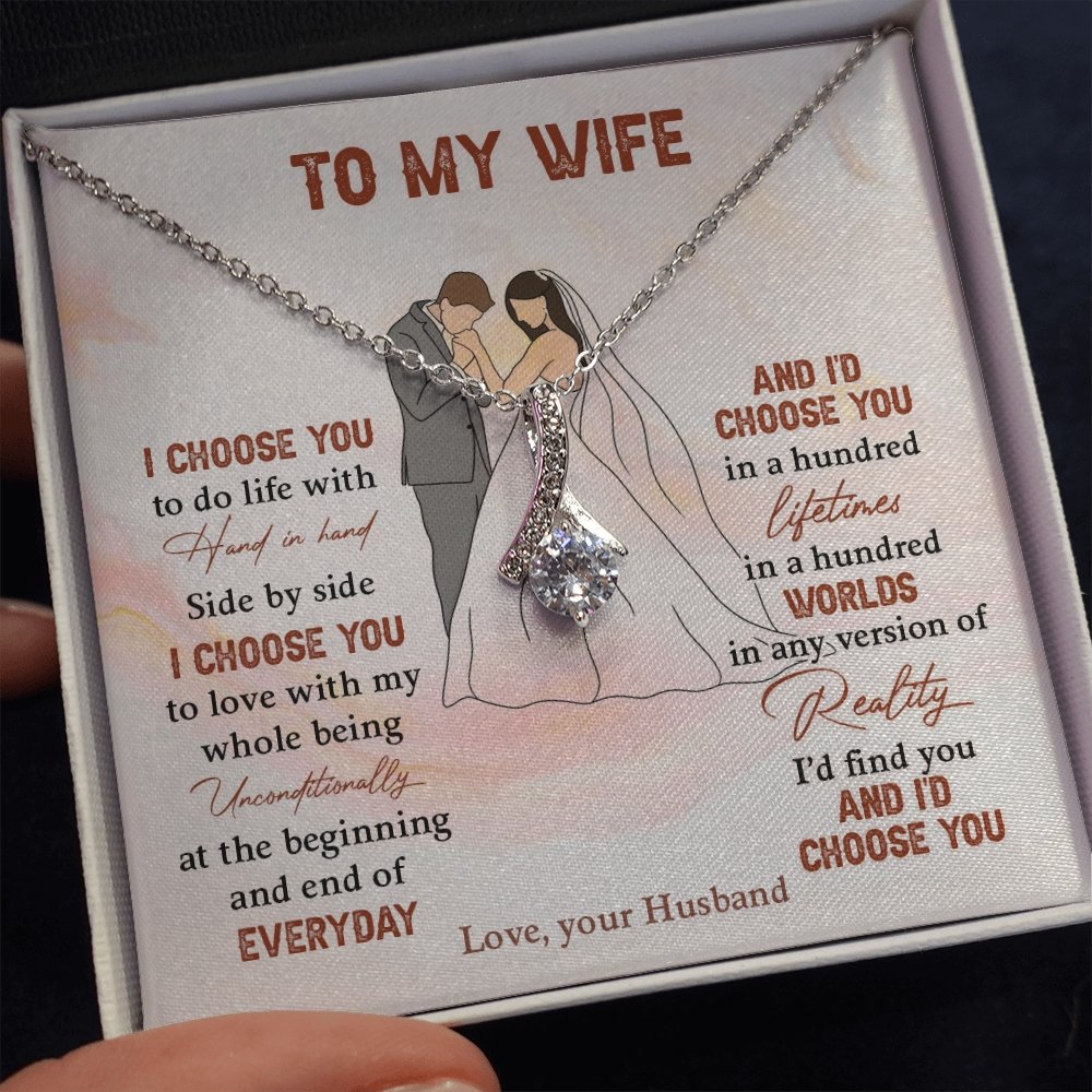 To My Wife | I Choose You To Do Life With ❤️♾️ | Jewelry | C30084TG, C30084TR, lx-C30084, PB23-WOOD, PROD-1871933, PT-930, TNM-1, USER-43062 | TageUnlimited