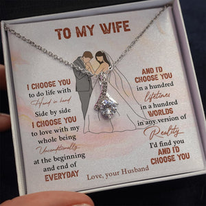 To My Wife | I Choose You To Do Life With ❤️♾️ | Jewelry | C30084TG, C30084TR, lx-C30084, PB23-WOOD, PROD-1871933, PT-930, TNM-1, USER-43062 | TageUnlimited