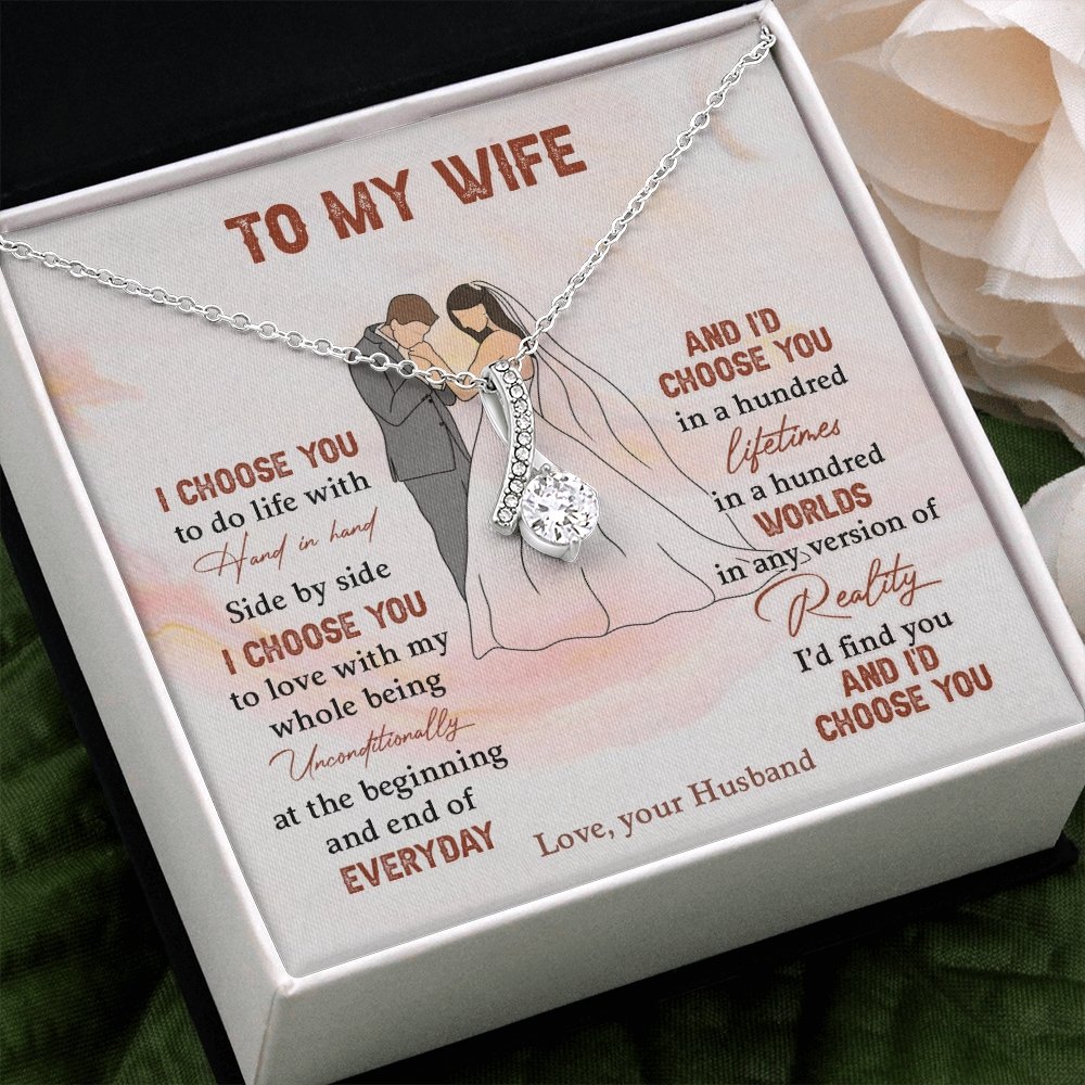 To My Wife | I Choose You To Do Life With ❤️♾️ | Jewelry | C30084TG, C30084TR, lx-C30084, PB23-WOOD, PROD-1871933, PT-930, TNM-1, USER-43062 | TageUnlimited