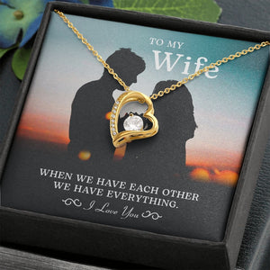 To My Wife | When We Have Each Other | Jewelry | C30025TG, C30025TR, lx-C30025, PB23-WOOD, PROD-2164472, PT-781, TNM-1, USER-43062 | TageUnlimited