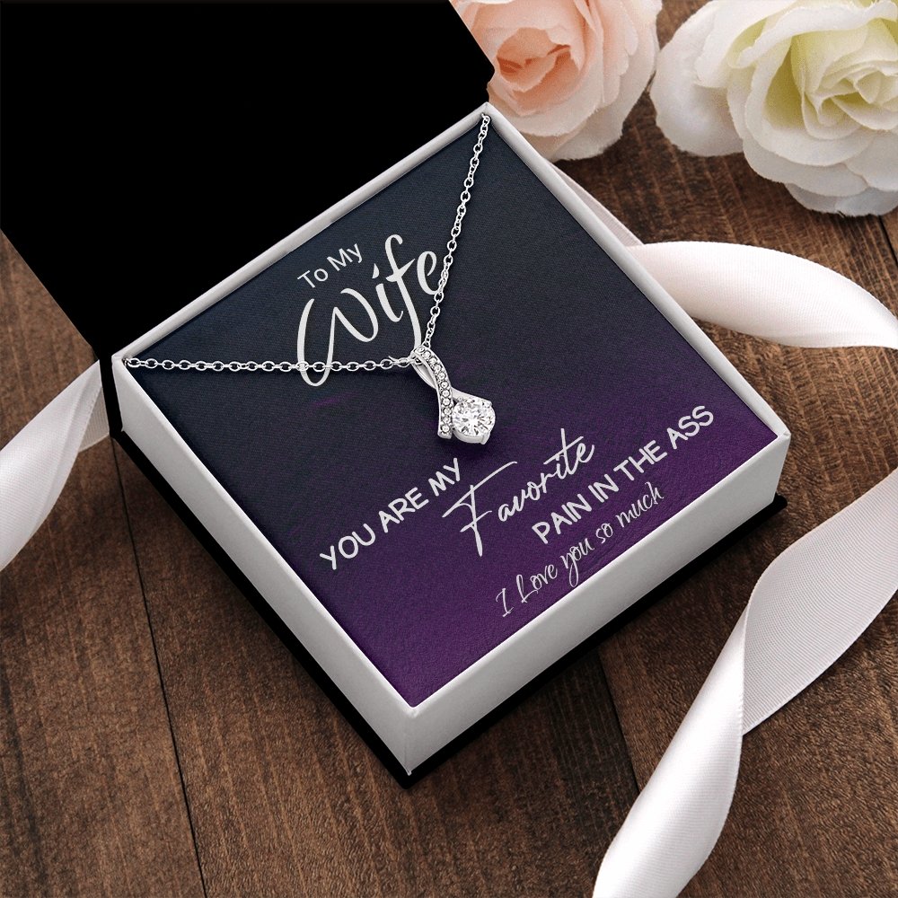 To My Wife | You Are My Favorite Pain In The Ass ❤️🔥 | Jewelry | C30084TG, C30084TR, lx-C30084, PB23-WOOD, PROD-1893058, PT-930, TNM-1, USER-43062 | TageUnlimited