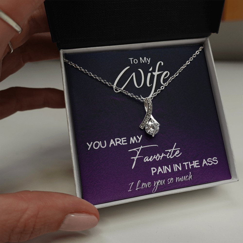 To My Wife | You Are My Favorite Pain In The Ass ❤️🔥 | Jewelry | C30084TG, C30084TR, lx-C30084, PB23-WOOD, PROD-1893058, PT-930, TNM-1, USER-43062 | TageUnlimited