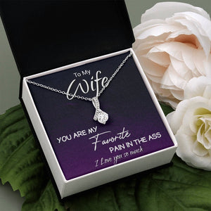 To My Wife | You Are My Favorite Pain In The Ass ❤️🔥 | Jewelry | C30084TG, C30084TR, lx-C30084, PB23-WOOD, PROD-1893058, PT-930, TNM-1, USER-43062 | TageUnlimited